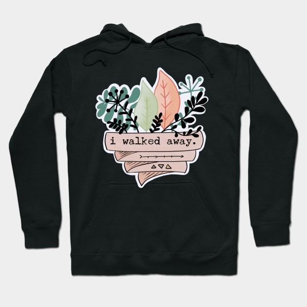 I Walked Away / PTSDoodles Hoodie by nathalieaynie